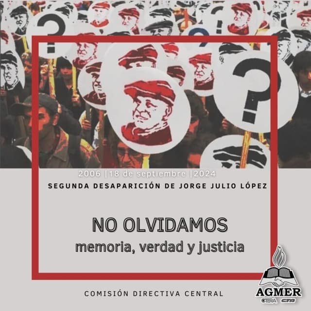 Jorge Julio López: a 18 años de su segunda desaparición